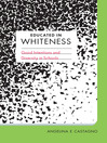 Cover image for Educated in Whiteness